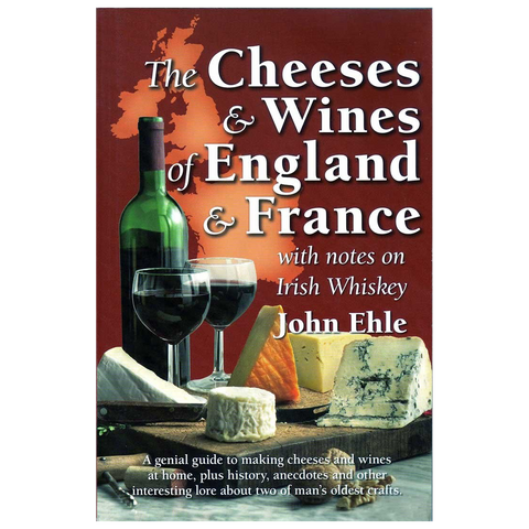 The Cheeses & Wines of England and Franc The Cheeses & Wines of England and Franc