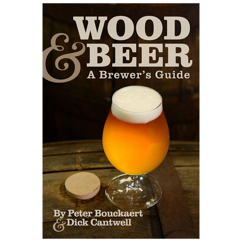 Wood & Beer: A Brewer's Guide Wood & Beer: A Brewer's Guide